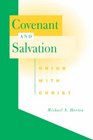 Covenant and Salvation: Union With Christ