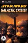 Galactic Crisis (Star Wars: DK Readers, Level 4)