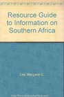 Resource Guide to Information on Southern Africa