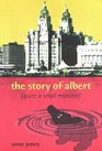 The Story of Albert Quite a Small Monster