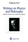 Writings on Physics and Philosophy