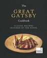 The Great Gatsby Cookbook Classic Recipes Inspired by the Novel