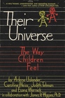 THEIR UNIVERSE THE WAY CHILDREN FEEL