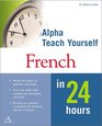 Teach Yourself French in 24 Hours