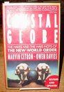 Crystal Globe The Haves and HaveNots of the New World Order