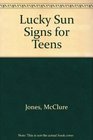 Lucky Sun Signs for Teens