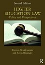 Higher Education Law Policy and Perspectives