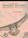 A Field Guide to Nearby Nature Fields and Woods of the Midwest and East Coast 1994 publication
