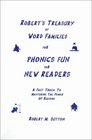 Robert's Treasury of Word Families for Phonics Fun for New Readers A Fast Track to Mastering the Power of Reading