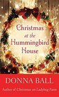 Christmas at the Hummingbird House