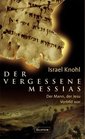 Der vergessene Messias Der Mann der Jesu Vorbild war