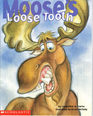 Moose's Loose Tooth