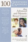 100 Questions  Answers About Advanced and Metastatic Breast Cancer