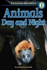Animals Day and Night (Extreme Readers)