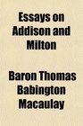 Essays on Addison and Milton