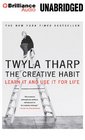 The Creative Habit Learn It and Use It for Life