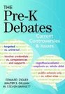 The PreK Debates Current Controversies and Issues