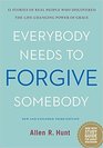 Everybody Needs to Forgive Somebody New and Expanded Third Edition
