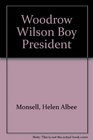 Woodrow Wilson Boy President