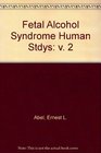 Fetal Alcohol Syndrome Human Stdys