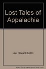 Lost Tales of Appalachia