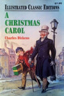 Christmas Carol  Illustrated Classic Editions