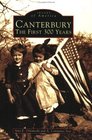 Canterbury: The First 300 Years   (CT)  (Images of America)