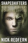 Shapeshifters Morphing Monsters  Changing Cryptids