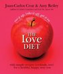 The Love Diet Eat It Up Take It Off Get It On With Simple Recipes  for a Healthy Happy Sexy You