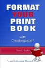 Format YOUR Print Book with Createspace