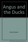 Angus and the Ducks