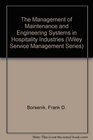 The Management of Maintenance and Engineering Systems in Hospitality Industries