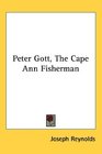 Peter Gott The Cape Ann Fisherman