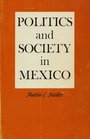 Politics and Society in Mexico