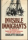 Invisible Immigrants The Adaptation of English and Scottish Immigrants in 19th Century America