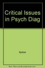 Critical Issues in Psychiatric Diagnosis