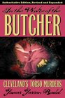 In The Wake of the Butcher Cleveland's Torso Murders Authoritative Edition Revised and Expanded