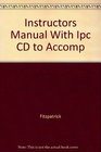 Instructors Manual With Ipc CD to Accomp