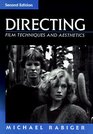 Directing Film Techniques and Aesthetics Second Edition