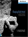 Grasping God's Word Workbook  A HandsOn Approach to Reading Interpreting and Applying the Bible