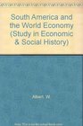 South America and the world economy from Independence to 1930