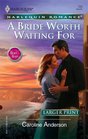 A Bride Worth Waiting For (Harlequin Romance, No 3877) (Larger Print)
