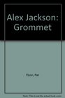 Alex Jackson Grommet