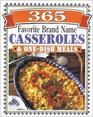 365 Favorite Brand Name Casseroles  Onedish Meals