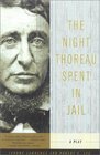 The Night Thoreau Spent in Jail