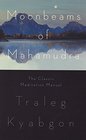 Moonbeams of Mahamudra The Classic Meditation Manual