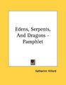 Edens Serpents And Dragons  Pamphlet