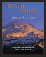Mt Rainier Adventures and Views