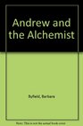 Andrew and the alchemist