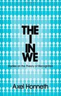 The I in We Studies in the Theory of Recognition